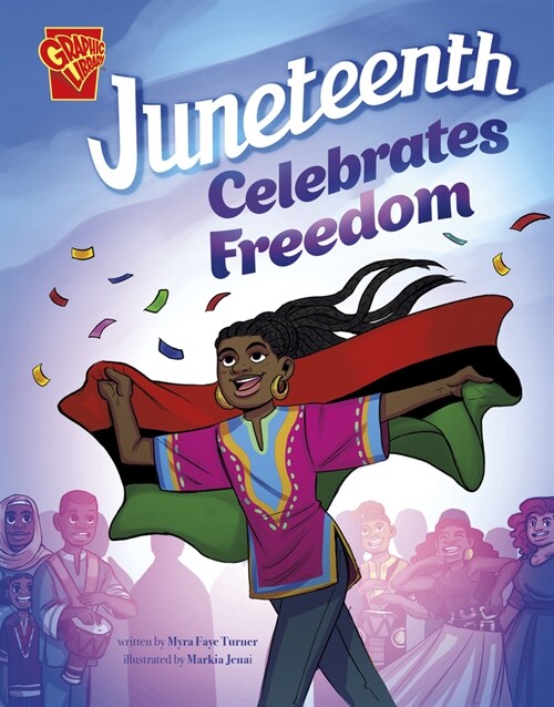 Juneteenth Celebrates Freedom (Hardcover)