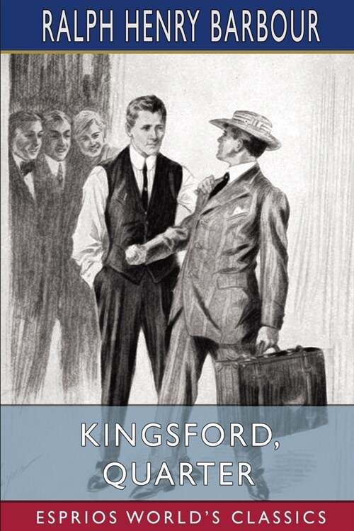 Kingsford, Quarter (Esprios Classics): Illustrated by C. M. Relyea (Paperback)