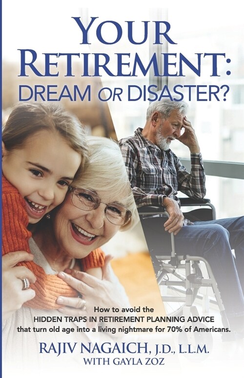 Your Retirement: Dream or Disaster? (Paperback)