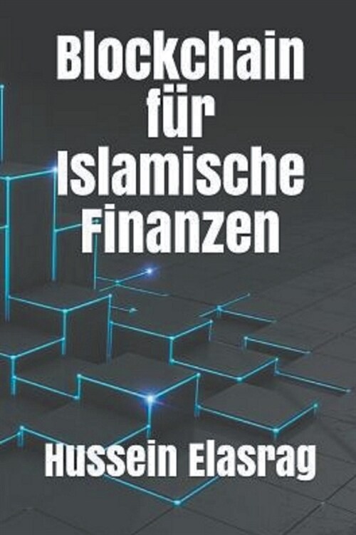 Blockchain f? Islamische Finanzen (Paperback)