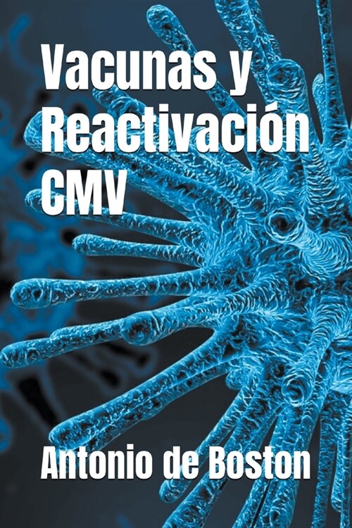 Vacunas y Reactivaci? CMV (Paperback)