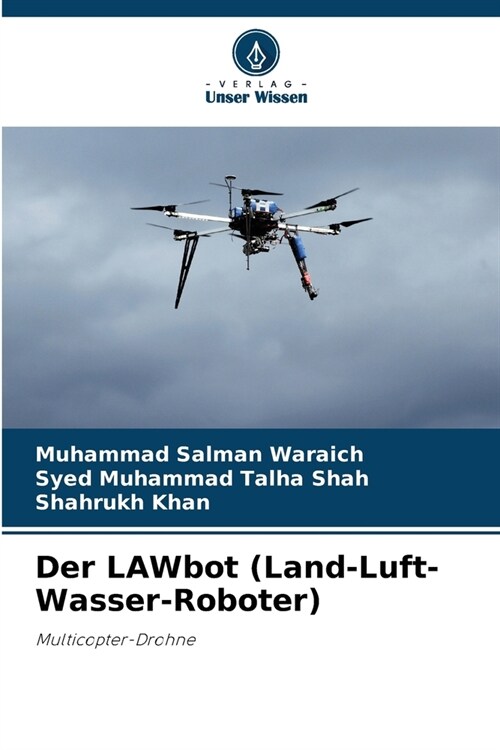 Der LAWbot (Land-Luft-Wasser-Roboter) (Paperback)