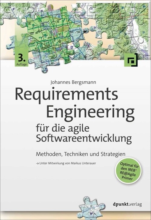 Requirements Engineering fur die agile Softwareentwicklung (Hardcover)