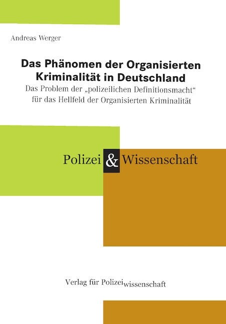 Das Phanomen der Organisierten Kriminalitat in Deutschland (Book)