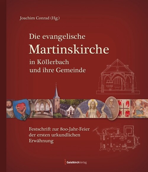 Die evangelische Martinskirche in Kollerbach und ihre Gemeinde (Hardcover)