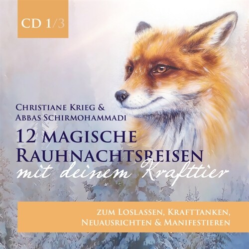 12 magische Rauhnachtsreisen mit deinem Krafttier -CD 1- (CD-Audio)