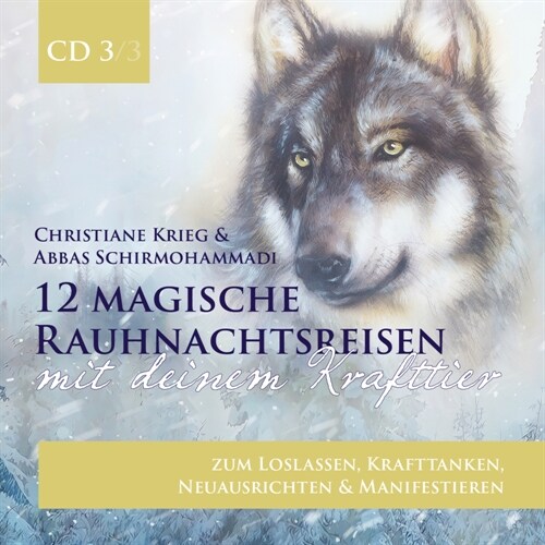 12 magische Rauhnachtsreisen mit deinem Krafttier -CD 3- (CD-Audio)