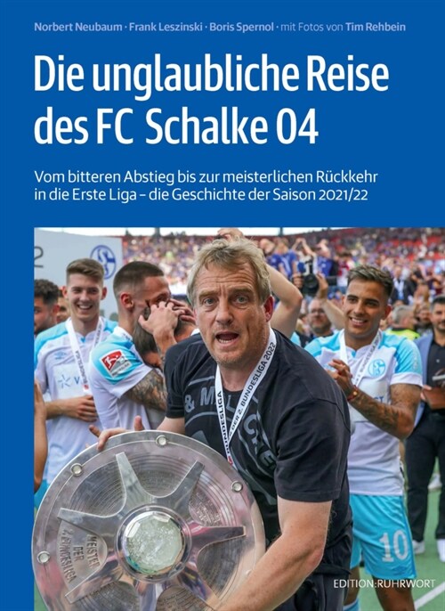 Die unglaubliche Reise des FC Schalke 04 (Paperback)