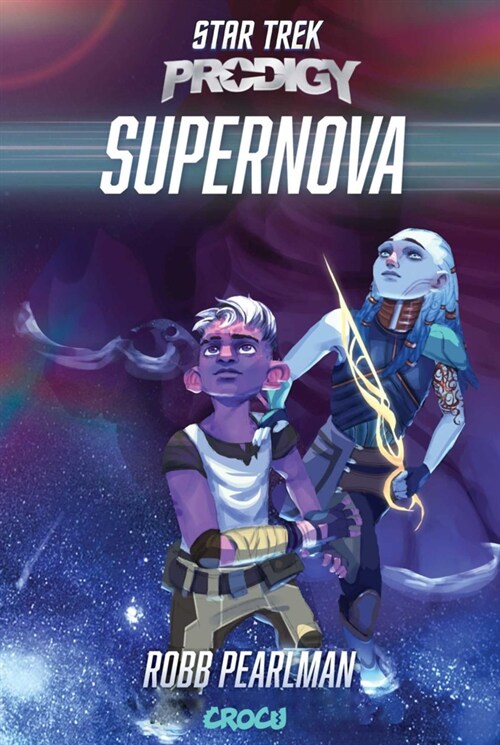 Star Trek - Prodigy: Supernova (Paperback)