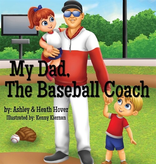 My Dad, The Baseball Coach (Hardcover)