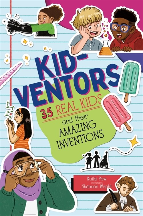 Kid-Ventors: 35 Real Kids and Their Amazing Inventions (Hardcover)