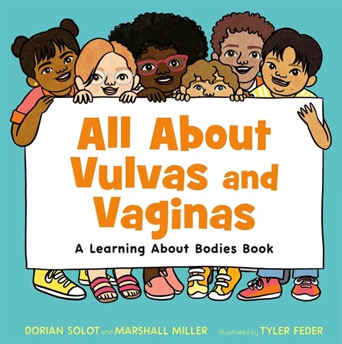 All about Vulvas and Vaginas: A Learning about Bodies Book (Hardcover)