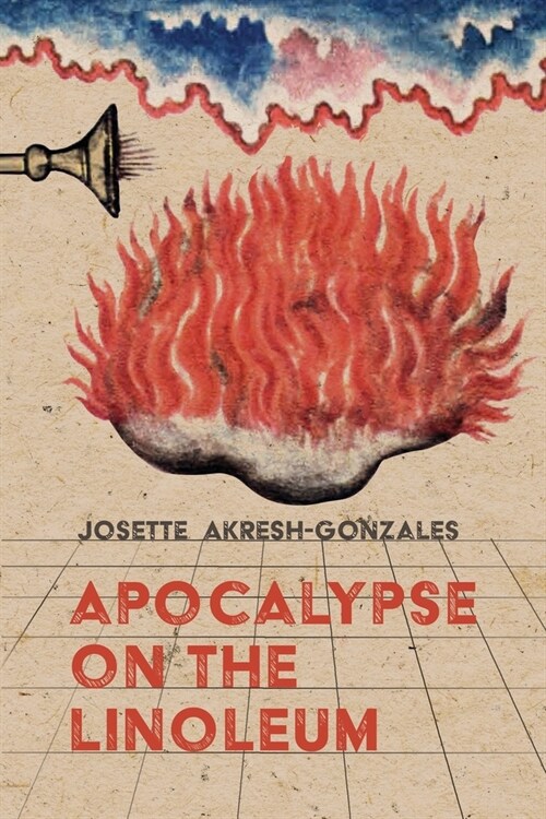 Apocalypse on the Linoleum (Paperback)