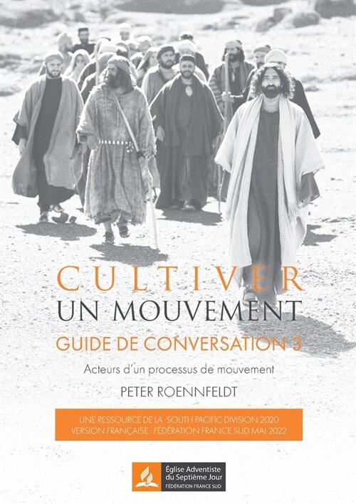 Cultiver un mouvement: Guide de conversation. Acteurs dun processus de mouvements (Paperback)