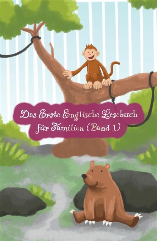 Das Erste Englische Lesebuch fur Familien (farbig illustrierte Ausgabe, Band 1) (Paperback)