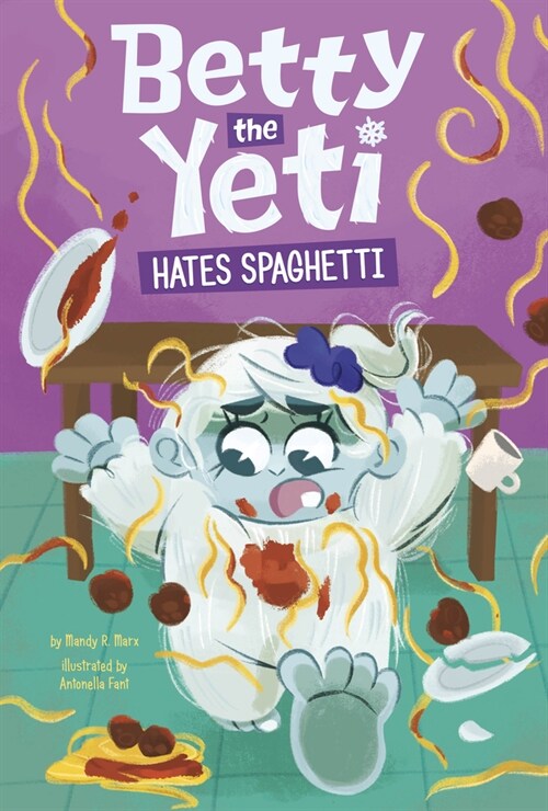 Betty the Yeti Hates Spaghetti (Hardcover)