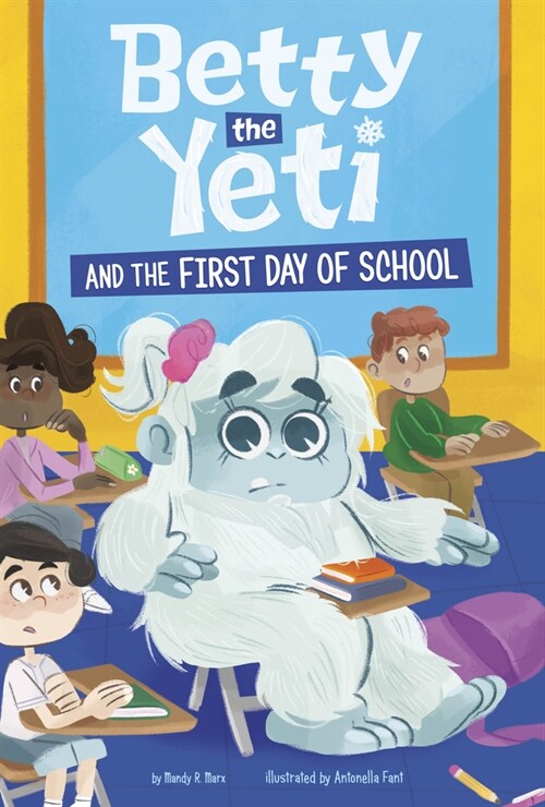 Betty the Yeti and the First Day of School (Hardcover)
