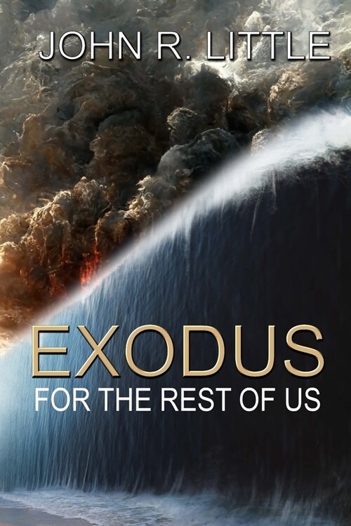 Exodus for the Rest of Us (Paperback)