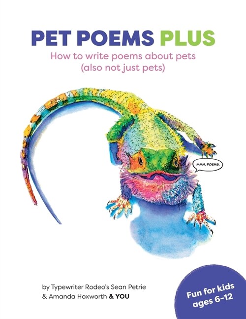 Pet Poems Plus: How to write poems about pets (also not just pets): How to (Paperback)