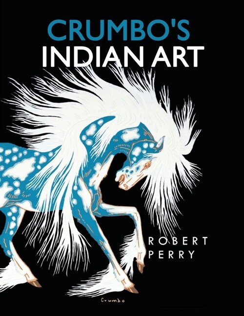 Crumbos Indian Art (Paperback)