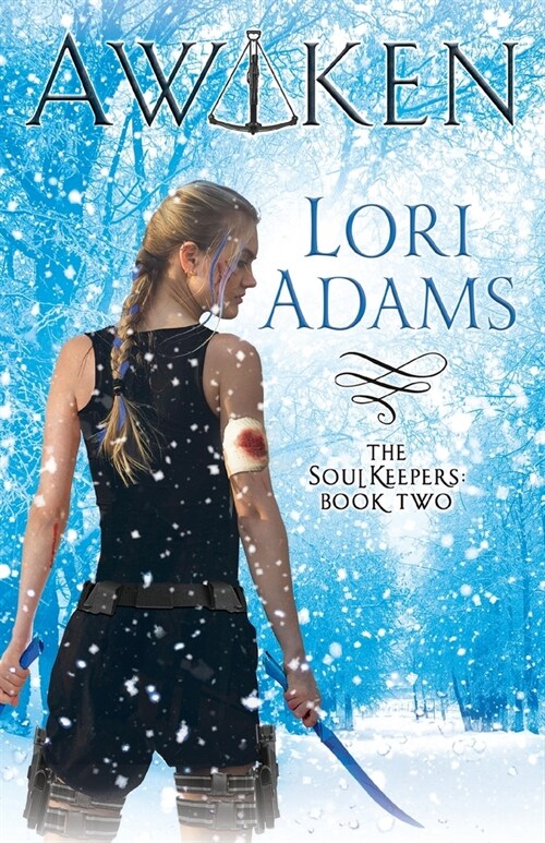 AWAKEN, A Soulkeepers Novel (Book 2): The Soulkeepers (Paperback)