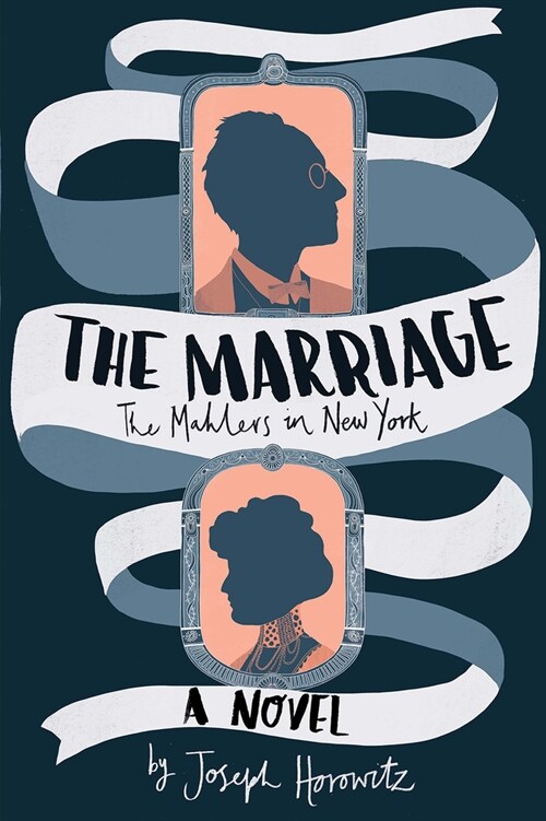 The Marriage: The Mahlers in New York (Paperback)