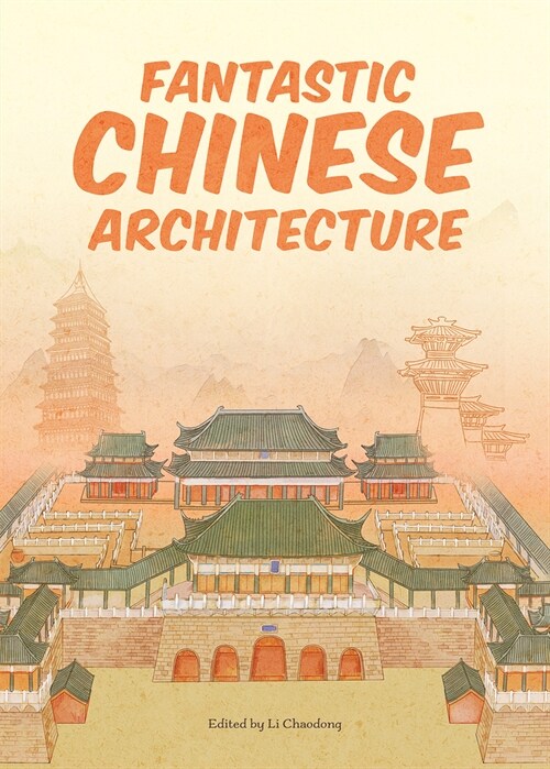 Fantastic Chinese Architecture (Hardcover)