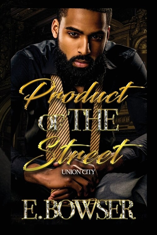 Product Of The Street Union City (Paperback)