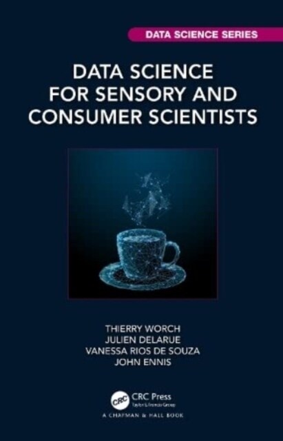 Data Science for Sensory and Consumer Scientists (Hardcover)