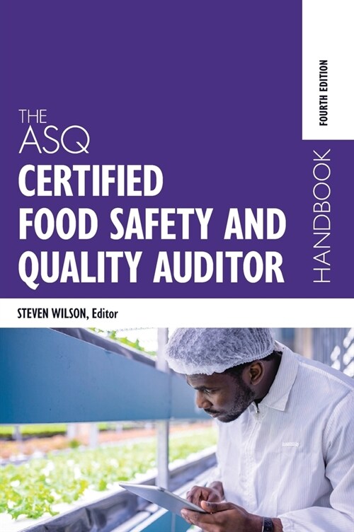 The ASQ Certified Food Safety and Quality Auditor Handbook (Hardcover, 4)