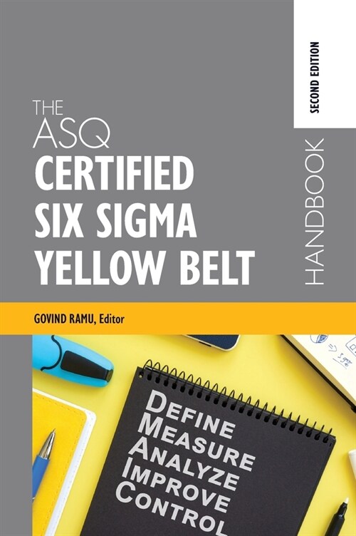 The ASQ Certified Six Sigma Yellow Belt Handbook (Hardcover, 2)