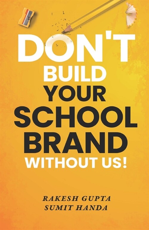 Dont Build Your School Brand Without Us (Paperback)