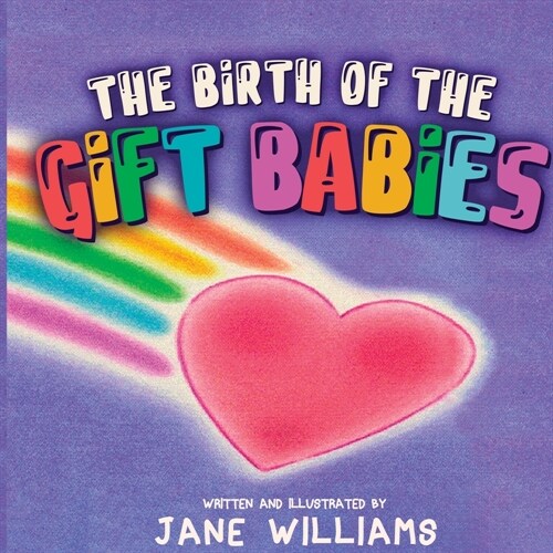 The Birth of the Gift Babies (Paperback)