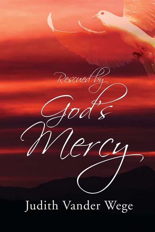 Rescued by Gods Mercy (Paperback)