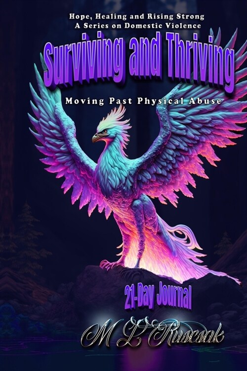 Surviving and Thriving 21 Day Journal (Paperback)