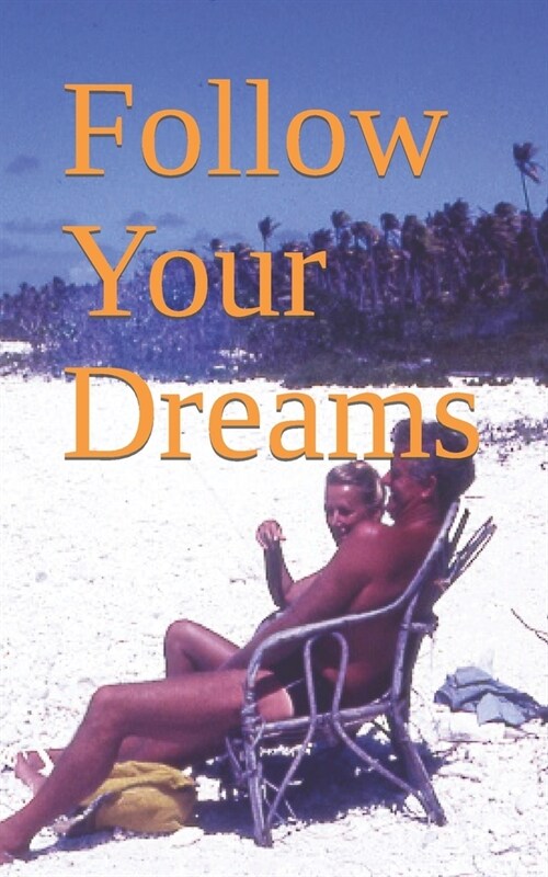 Follow Your Dreams (Paperback)