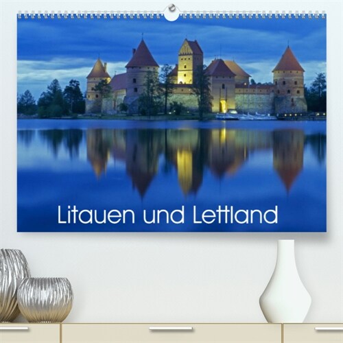 Litauen und Lettland (Premium, hochwertiger DIN A2 Wandkalender 2023, Kunstdruck in Hochglanz) (Calendar)