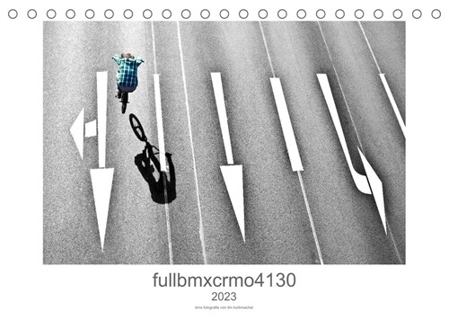 fullbmxcrmo4130 - bmx fotografie von tim korbmacher (Tischkalender 2023 DIN A5 quer) (Calendar)