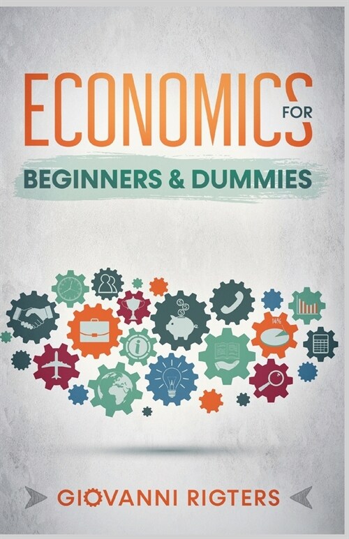 Economics for Beginners & Dummies (Paperback)