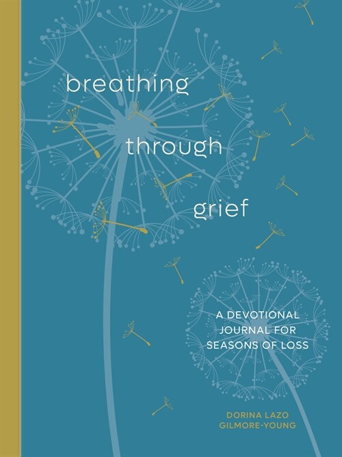 Breathing Through Grief: A Devotional Journal for Seasons of Loss (Paperback)