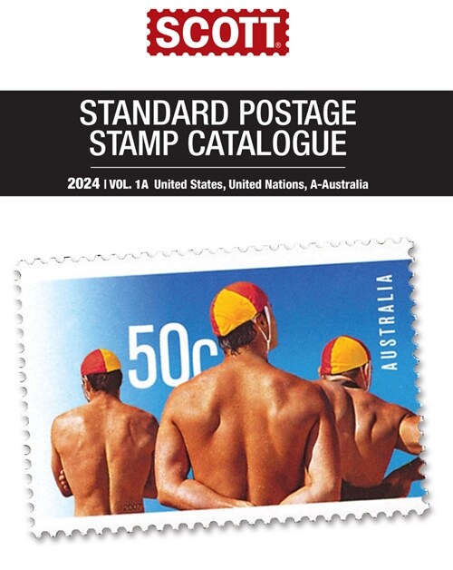 2024 Scott Stamp Postage Catalogue Volume 1: Cover Us, Un, Countries A-B (2 Copy Set): Scott Stamp Postage Catalogue Volume 1: Us, Un and Contries A-B (Paperback, 179)