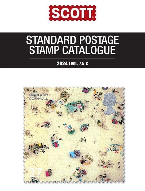2024 Scott Stamp Postage Catalogue Volume 3: Cover Countries G-I (2 Copy Set): Scott Stamp Postage Catalogue Volume 2: G-I (Paperback, 179)