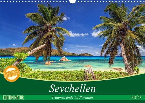 Seychellen - Traumstrande im Paradies (Wandkalender 2023 DIN A3 quer) (Calendar)