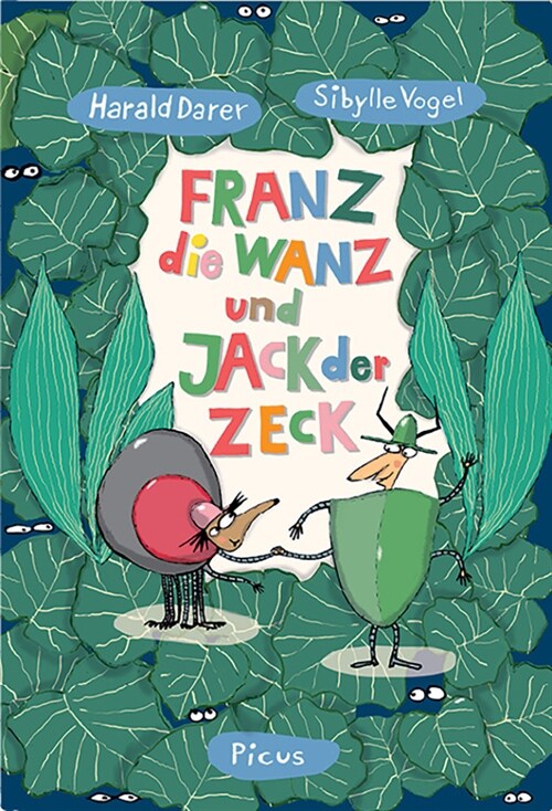 Franz, die Wanz und Jack, der Zeck (Hardcover)