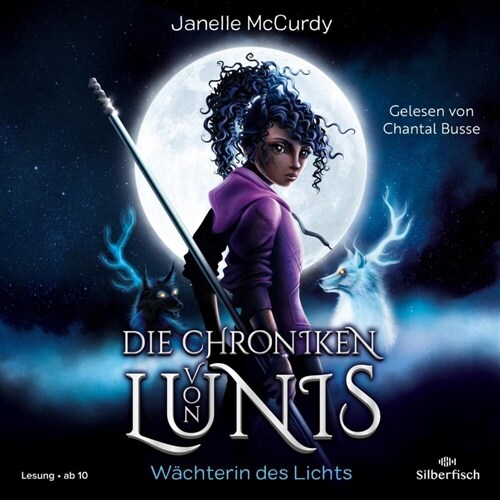 Die Chroniken von Lunis - Wachterin des Lichts, 2 Audio-CD, 2 MP3 (CD-Audio)