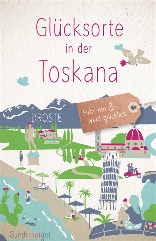 Glucksorte in der Toskana (Paperback)