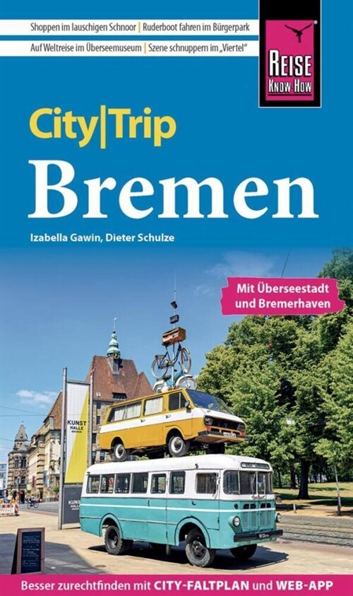 Reise Know-How CityTrip Bremen mit Uberseestadt und Bremerhaven (Paperback)