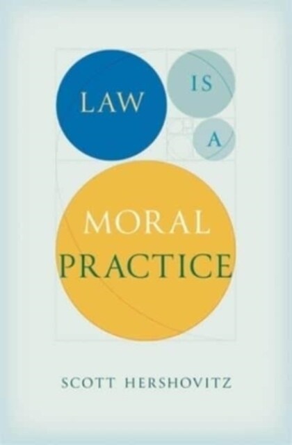 Law Is a Moral Practice (Hardcover)