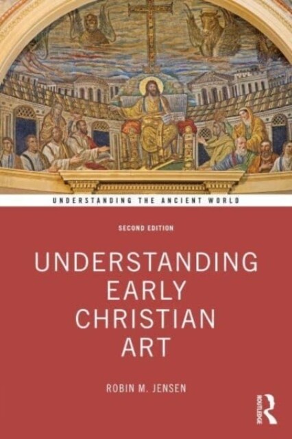 Understanding Early Christian Art (Paperback, 2 ed)