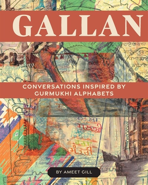 Gallan: Conversations inspired by Gurmukhi Alphabets (Paperback)